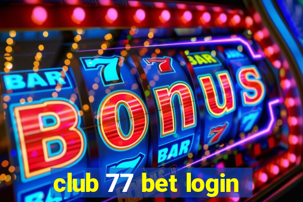 club 77 bet login